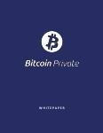 Bitcoin Private Whitepaper